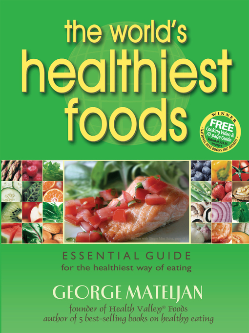 Title details for The World's Healthiest Foods by George Mateljan - Available